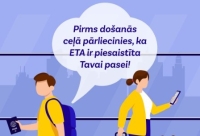 Pirms došanās ceļā pārliecinies, ka ETA ir piesaistīta Tavai pasei!